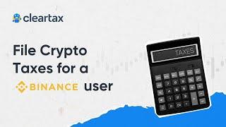 How to file Crypto Taxes for a Binance User on ClearTax||Tax on Crypto Income| AY 2024-25