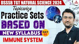 DSSSB TGT Natural Science Practice Set #1 | DSSSB TGT Vacancy 2024 | Immune System By Amit Sir