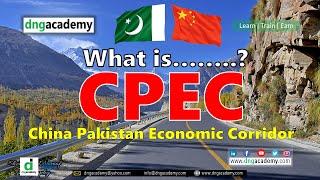 CPEC | China Pakistan Economic Corridor | BRI | OBOR | DNG Academy