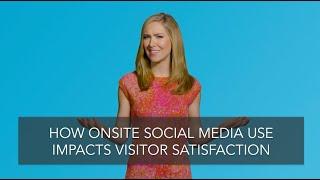 How Onsite Social Media Use Impacts Visitor Satisfaction (DATA)