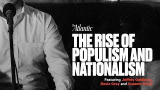 The Rise of Populism and Nationalism