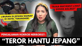 PENGALAMAN HOROR NERRORIST "TEROR HANTU JEPANG." | #NERROR