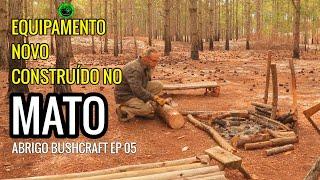 CONSTRUINDO EQUIPAMENTO NO MATO/ ABRIGO BUSHCRAFT EP 05