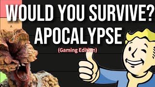 Video Game Apocalypses I'd Survive (Tier List)