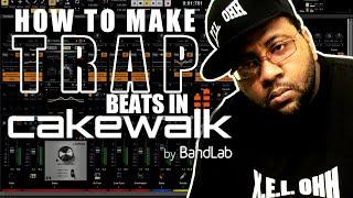 How to Make Trap Beats in Cakewalk by Bandlab | From Scratch | Best Free DAW