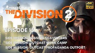 [15] - Tom Clancy’s The Division 2™ - Episode 15 - Missing Scavengers, Outcast Work Camp and Outpost