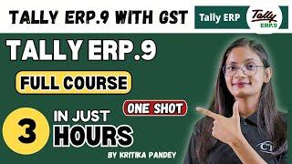 Tally ERP 9 Full Course in Just 3 Hours in Hindi | Tally ERP 9 for Beginners in One Shot | CTA