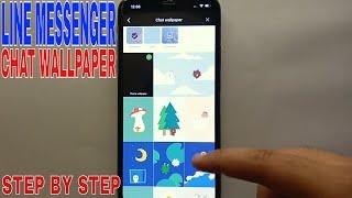   How To Change Chat Wallpaper On Line Messenger 