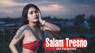 Salam tresno - Uci Farantika feat. Dangduters