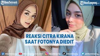 Reaksi Artis Citra Kirana Saat Fotonya yang Diedit Tanpa Busana Viral | @TRIBUNLAMPUNGNEWSVIDEO