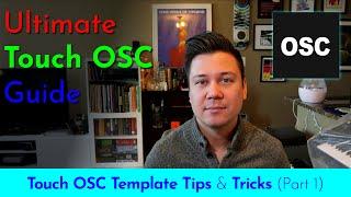 Tips & Tricks for Building Your Template, Part 1 (Ultimate Guide to TouchOSC)