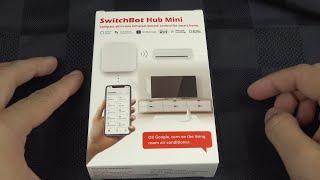 Unboxing SwitchBot Hub Mini