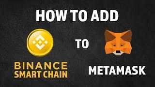 How To Add Binance Smart Chain (BSC) to MetaMask Wallet - Under 3 Minutes!