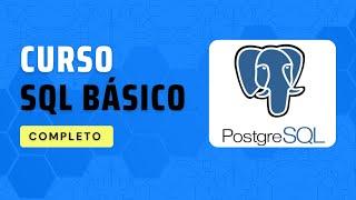 Curso Sql Básico con Postgres - Completo