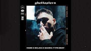 Ngee Type Beat x Bojan x Samra (Free)(2022) - Ghettostern