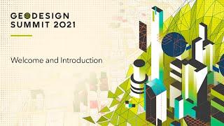 Welcome to Esri's 2021 Geodesign Summit - Resilient by Geodesign