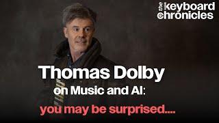 Thomas Dolby's thoughts on AI may surprise or inspire you