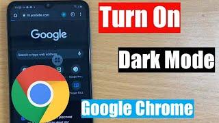 How To Enable Dark Mode On Google Chrome For Android