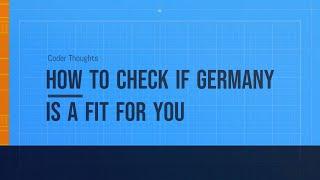 How to check if Germany is a fit for you