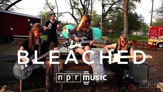 Bleached: NPR Music Field Recordings