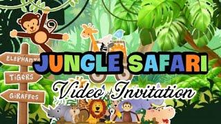 Jungle Safari Invitation Video/Jungle Safari Invitation