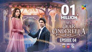 My Dear Cinderella - Ep 04 - 5th Mar 25 - [ Zara Peerzada & Khaqan S ] - Sunsilk, Walls & Surf Excel