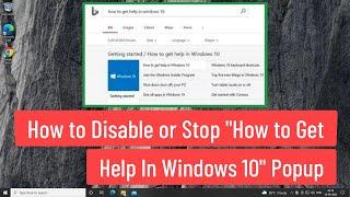 How to Disable or Stop "How to Get Help In Windows 10" Popup