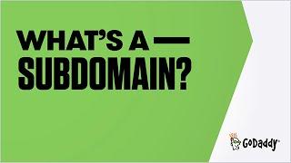 What Is A Subdomain? | GoDaddy