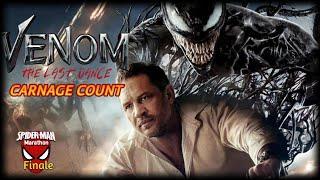 Venom The Last Dance Carnage Count |Spider-man Marathon Finale|