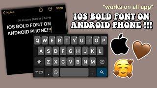IOS FONT ON ANDROID PHONE!!