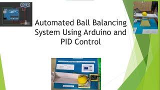 Automated Ball Balancing System using Arduino and PID Control