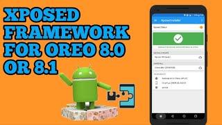 How to install xposed framework on oreo running 8.0 or 8.1 beta (tested on oneplus 5t)