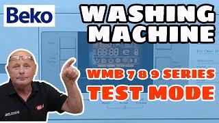 Beko wmb 7, 8, 9 Series washing machines diagnostic & test mode