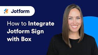 How to Integrate Jotform Sign with Box