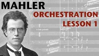 Orchestration Lesson: Mahler, Part 1