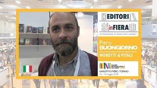 MORETTI & VITALI. Piero BUONGIORNO. Salone del Libro di Torino 2018.