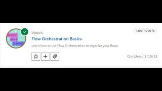 Flow Orchestration Basics #101 #16_03_2023