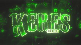 [FIRST VICTOR] Keres (Extreme Demon) by ItsHybrid and more | Geometry Dash