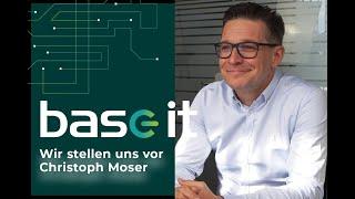 base-IT | Wir stellen uns vor | Christoph Moser