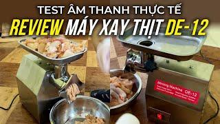 Trải nghiệm thực tế Máy xay thịt công nghiệp đa năng DE-12 công suất 800w Máy đùn thịt inox