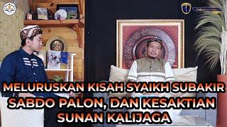 KISAH PERUQYAH TANAH JAWA I MELURUSKAN KISAH (FIKTIF) SABDO PALON VS SYAIKH SUBAKIR