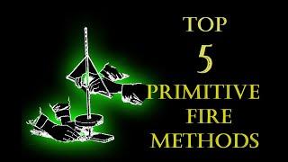 5 Primitive Fire Starting Methods Everyone Should Know! | My forest hobby |