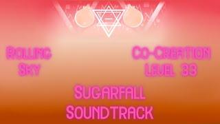 Rolling Sky Co-Creation Level 33 Sugarfall (Fruity Paradise Bonus) Soundtrack Coming Soon