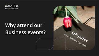 Why Attend Infopulse Business Events?