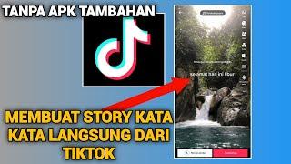 CARA MEMBUAT VIDEO STORY KATA KATA | langsung dari aplikasi tiktok 2023