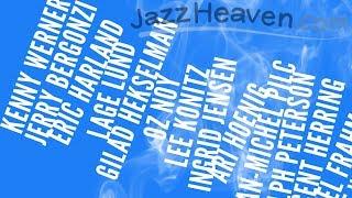 JazzHeaven.com Trailer KENNY WERNER, BERGONZI, HARLAND, LAGE LUND & MORE