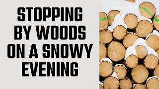 Stopping by Woods on a Snowy Evening Analysis | A Poem by Robert Frost