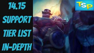 14.15 Support Tier List In-Depth -- League of Legends