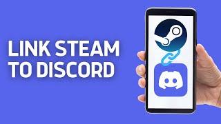 How to Link Steam to Discord | Connect Steam Account with Discord Mobile