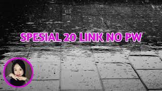 SPESIAL 20 LINK NO PW